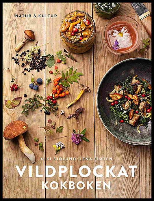 Sjölund, Niki | Flaten, Lena | Vildplockat kokboken