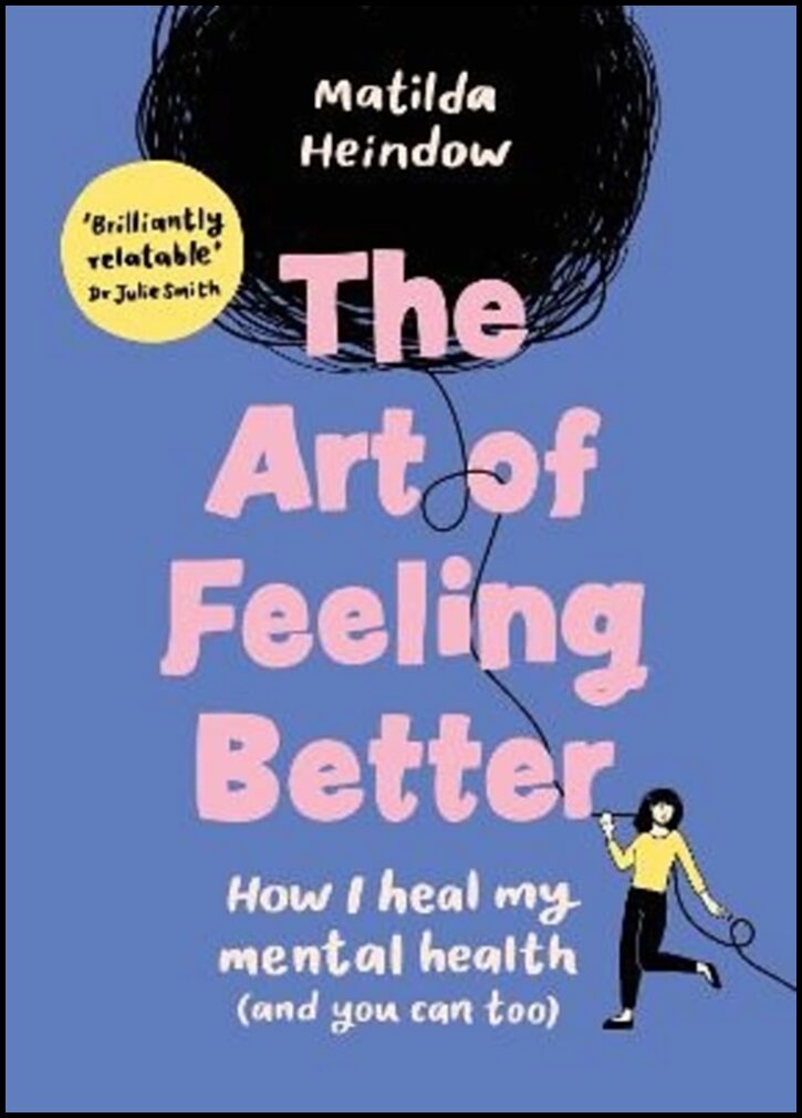 Heindow, Matilda | The Art of Feeling Better