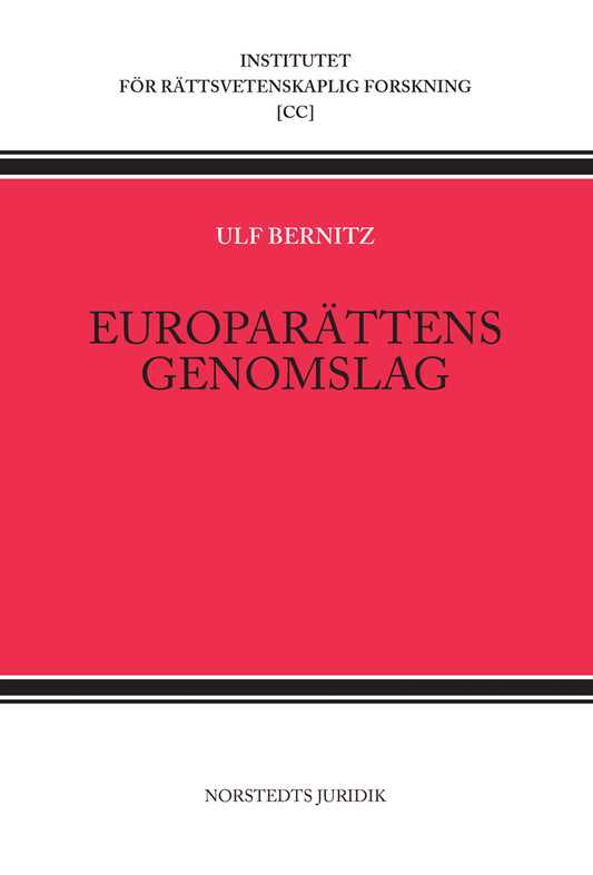 Bernitz, Ulf | Europarättens genomslag