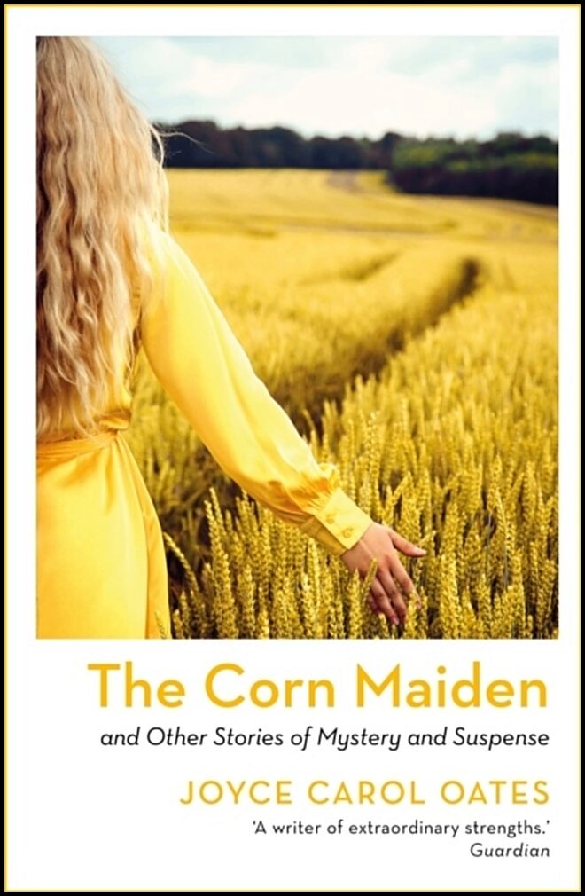 Oates, Joyce Carol | The Corn Maiden