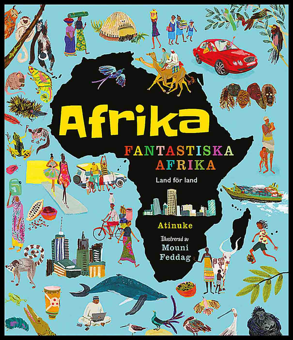 Atinuke | Afrika, fantastiska Afrika