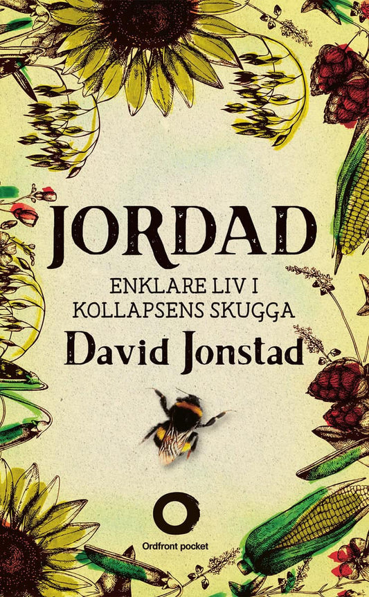 Jonstad, David | Jordad : Enklare liv i kollapsens skugga