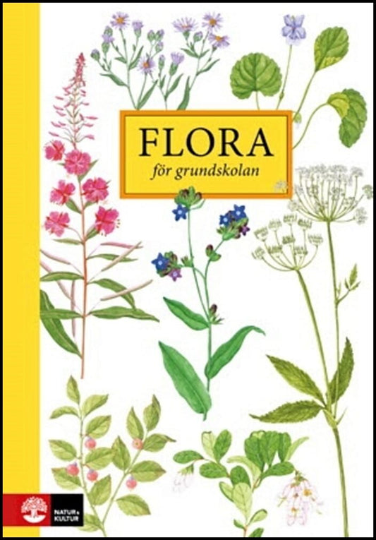 Eliasson, Yngve| Eliasson, Margareta| Dahlström, Kristina| Hædde, Lena| Johansson, Monica | Flora för grundskolan