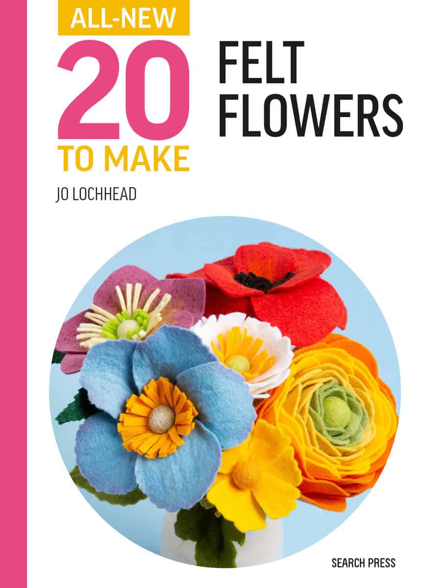 Jo Lochhead | All-New Twenty to Make : Felt Flowers