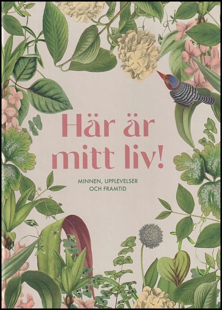 Här är mitt liv