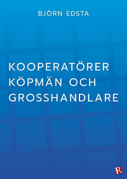 Edsta, Björn | Kooperatörer, köpmän och grosshandlare