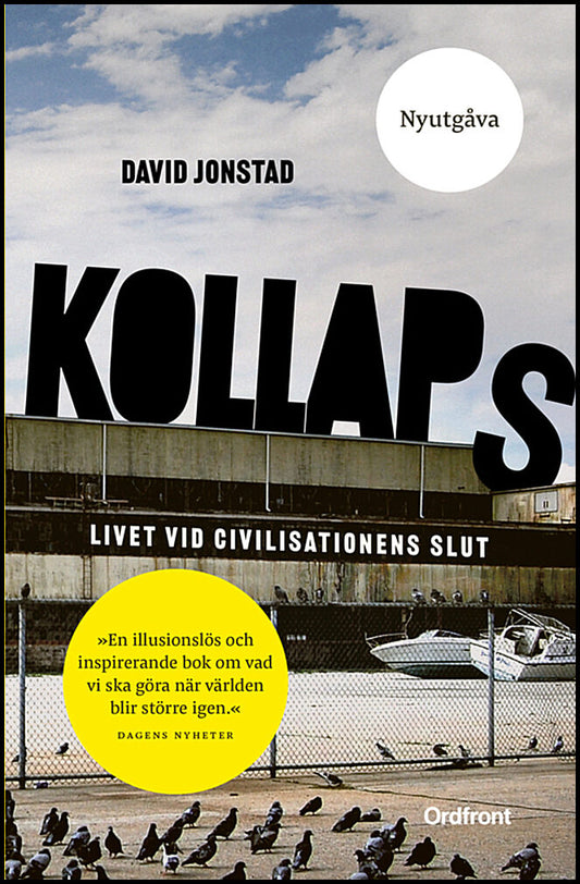 Jonstad, David | Kollaps : Livet vid civilisationens slut