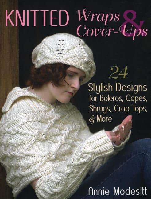 Modesitt, Annie | Knitted wraps & cover-ups : 25 stylish designs for boleros, capes, shrugs,