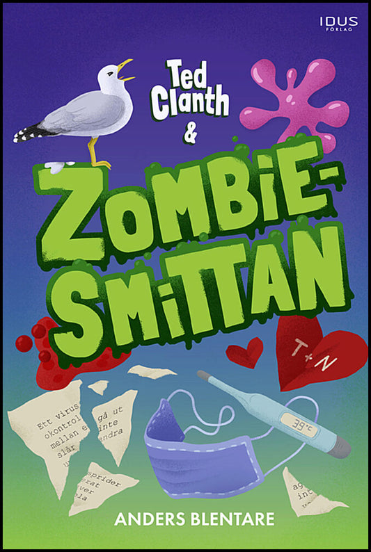 Blentare, Anders | Ted Clanth och zombiesmittan