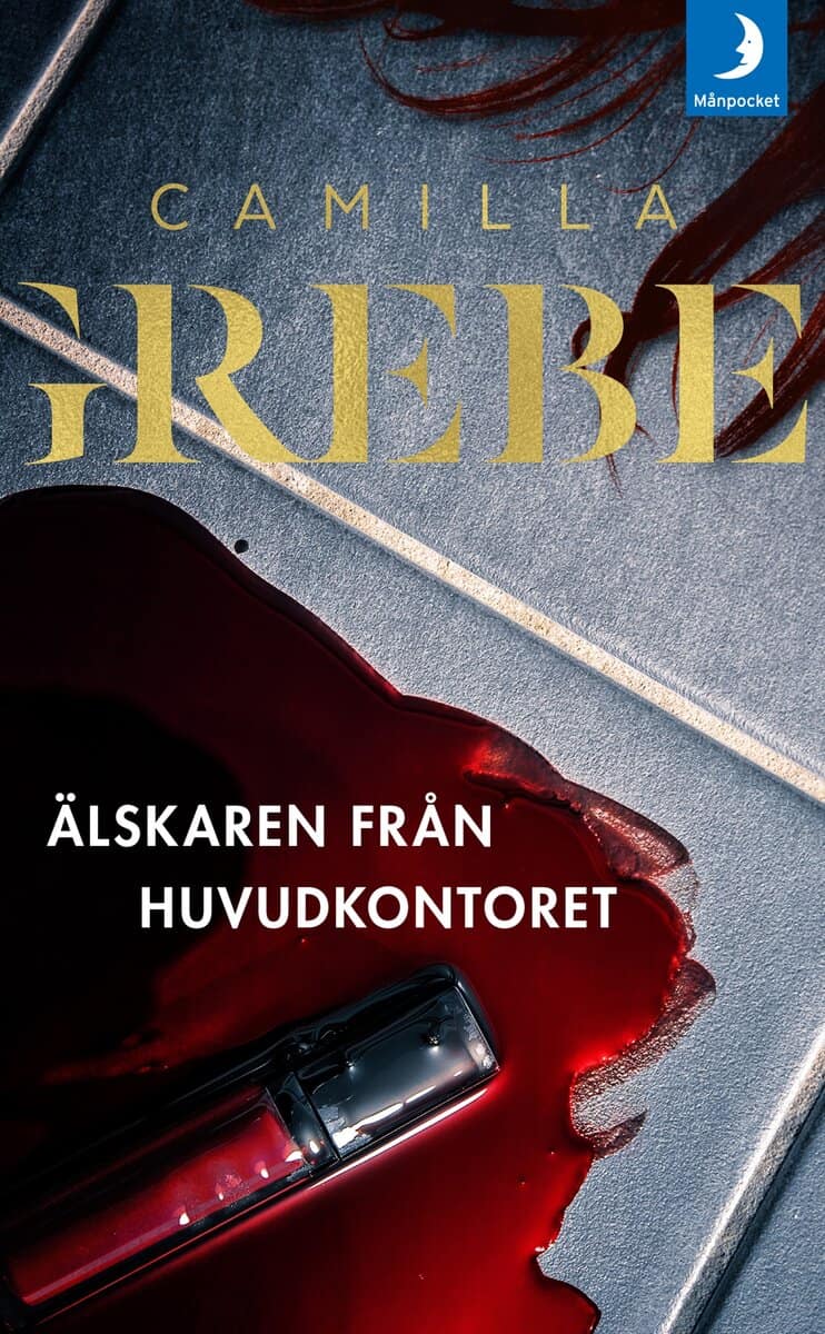 Grebe, Camilla | Älskaren från huvudkontoret