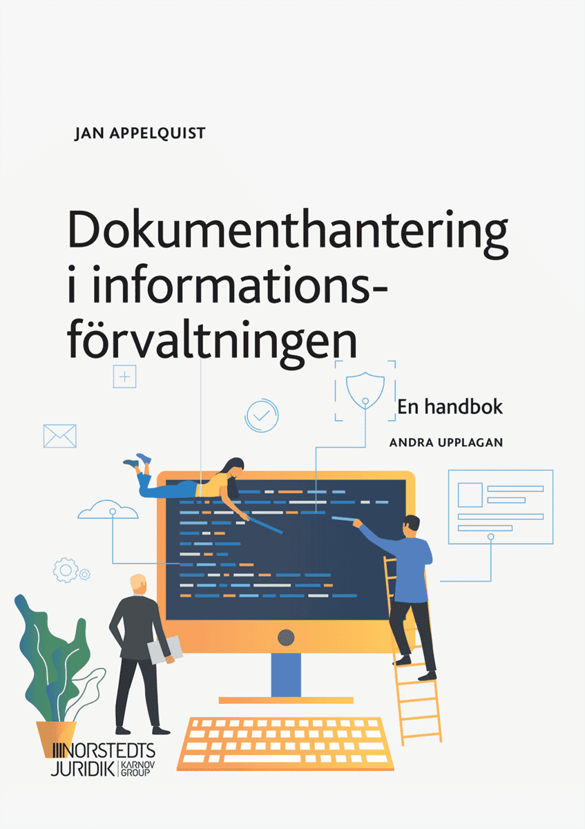 Appelquist, Jan | Dokumenthantering i informationsförvaltningen : En handbok