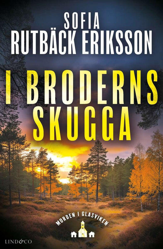 Rutbäck Eriksson, Sofia | I broderns skugga