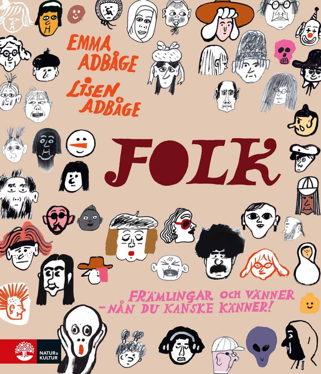 Adbåge, Lisen | AdBåge, Emma | Folk : Främlingar och vänner - nån du kanske känner