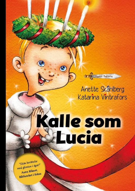 Skåhlberg, Anette | Kalle som Lucia