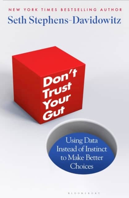 Stephens-Davidowitz, Seth | Don't Trust Your Gut