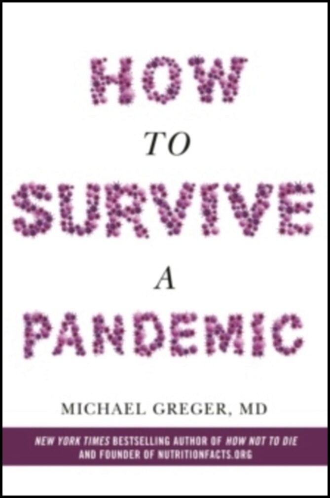 Greger, Michael | How To Survive a Pandemic
