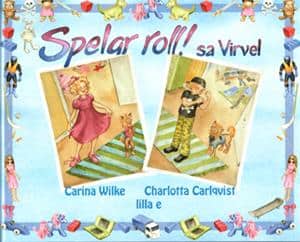 Wilke, Carina | Spelar roll! sa Virvel