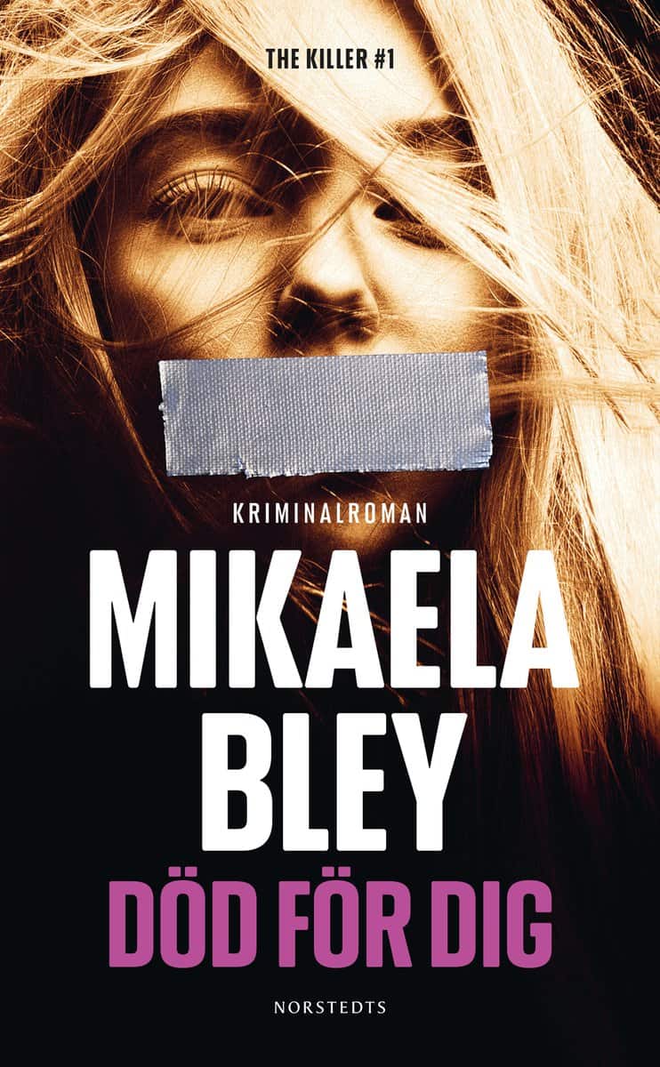 Bley, Mikaela | Död för dig