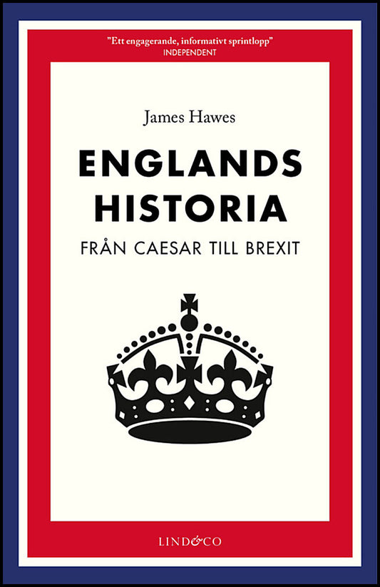 Hawes, James | Englands historia : Från Caesar till brexit