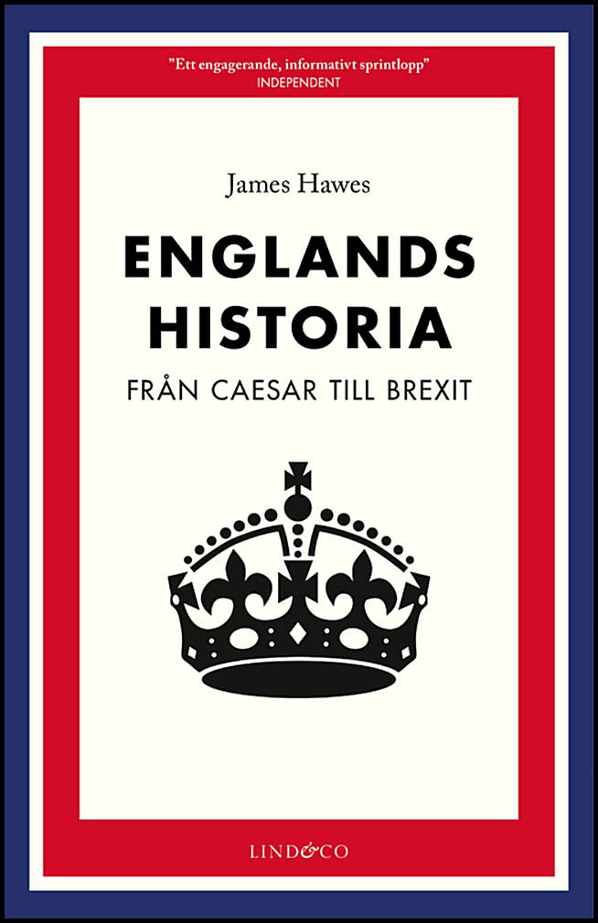 Hawes, James | Englands historia : Från Caesar till brexit