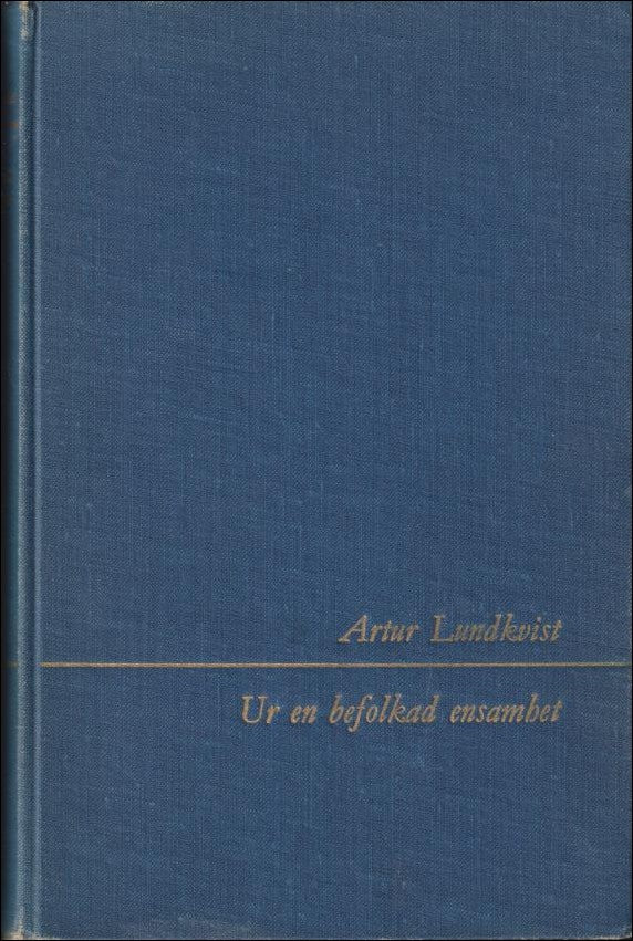 Lundkvist, Artur | Ur en befolkad ensamhet : Roman kring ett jag