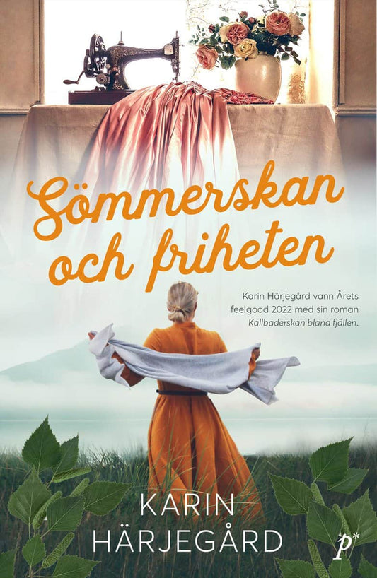 Härjegård, Karin | Sömmerskan och friheten