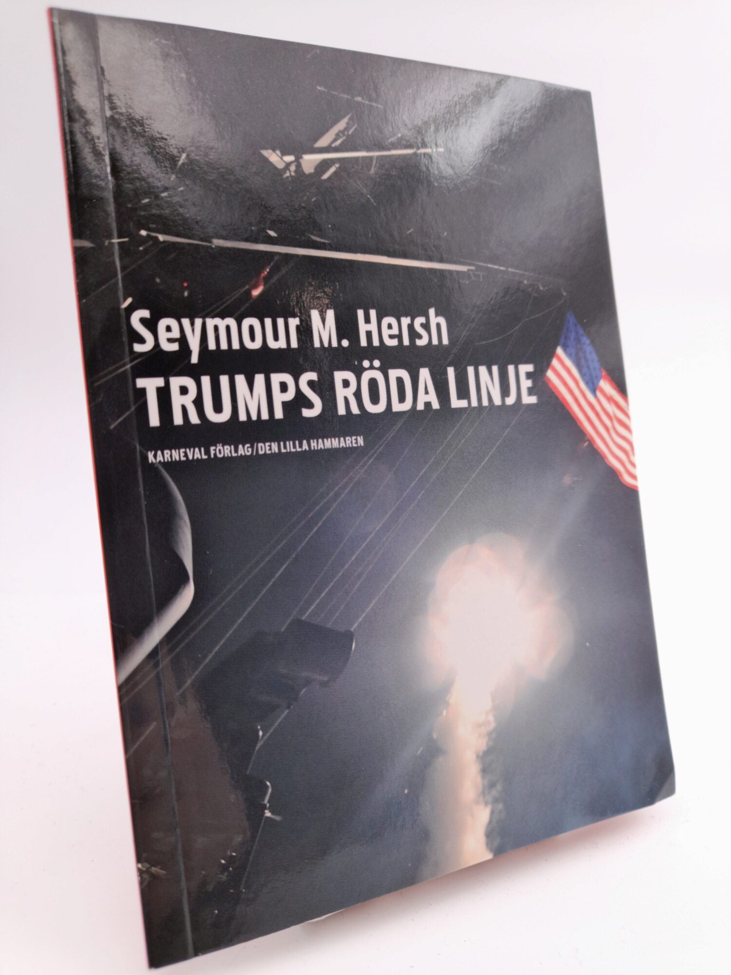 Hersh, Seymour M. | Trumps röda linje