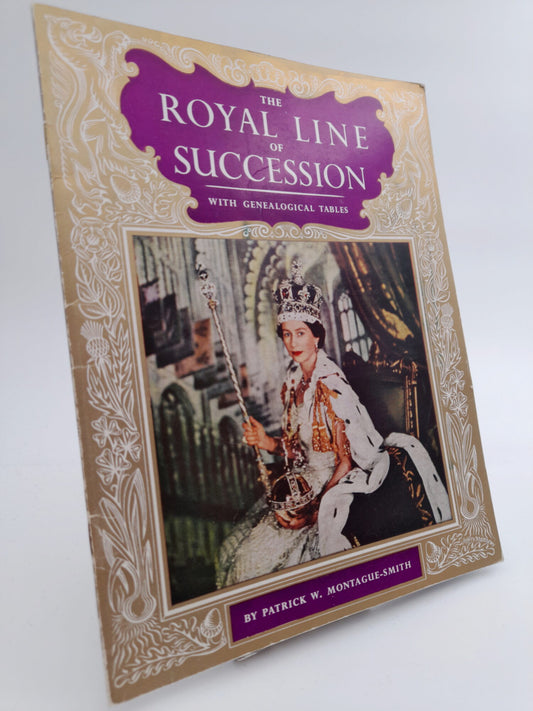 Montague-Smith, Patrick W. | The Royal Line of Succession, with genealogical tables