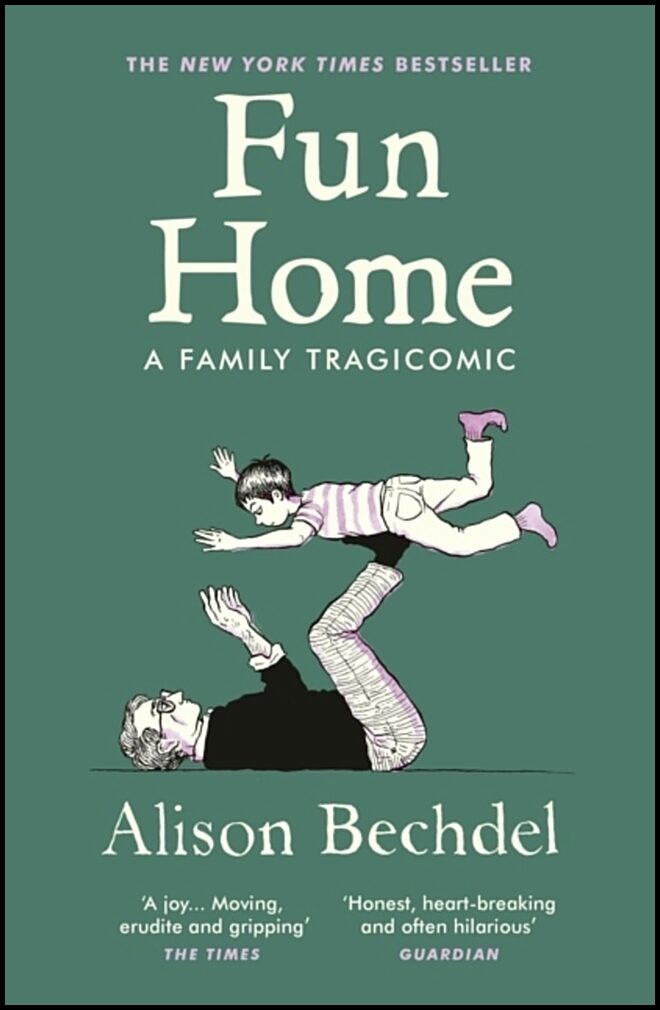 Bechdel, Alison | Fun Home : A Family Tragicomic