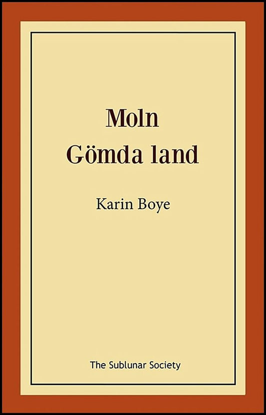 Boye, Karin | Moln | Gömda land