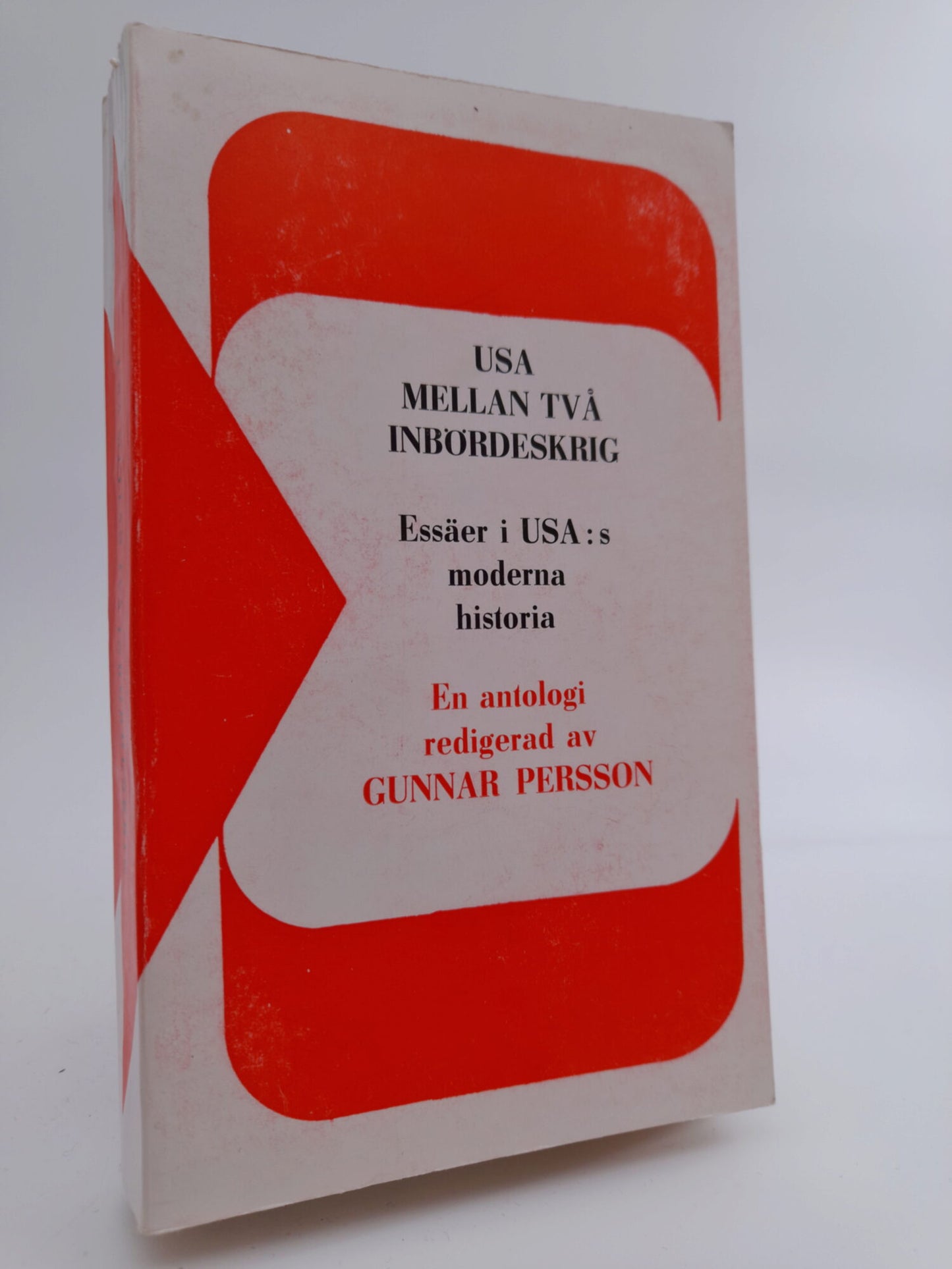 Persson, Gunnar [red.] | USA mellan två inbördeskrig : Essäer i USA:s moderna historia : en antologi