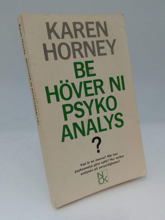 Horney, Karen [red.] | Behöver ni psykoanalys?