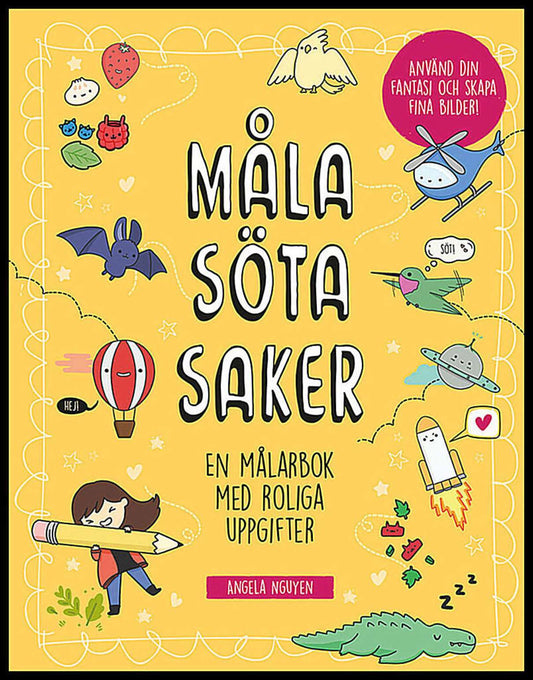 Nguyen, Angela | Måla söta saker