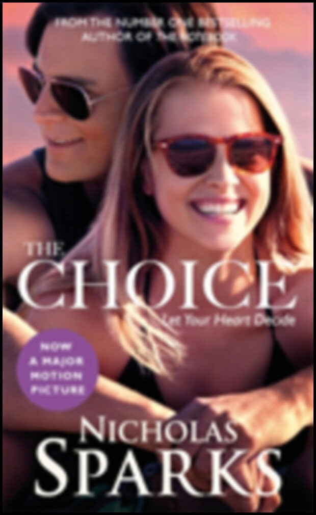 Sparks, Nicholas | The Choice FTI
