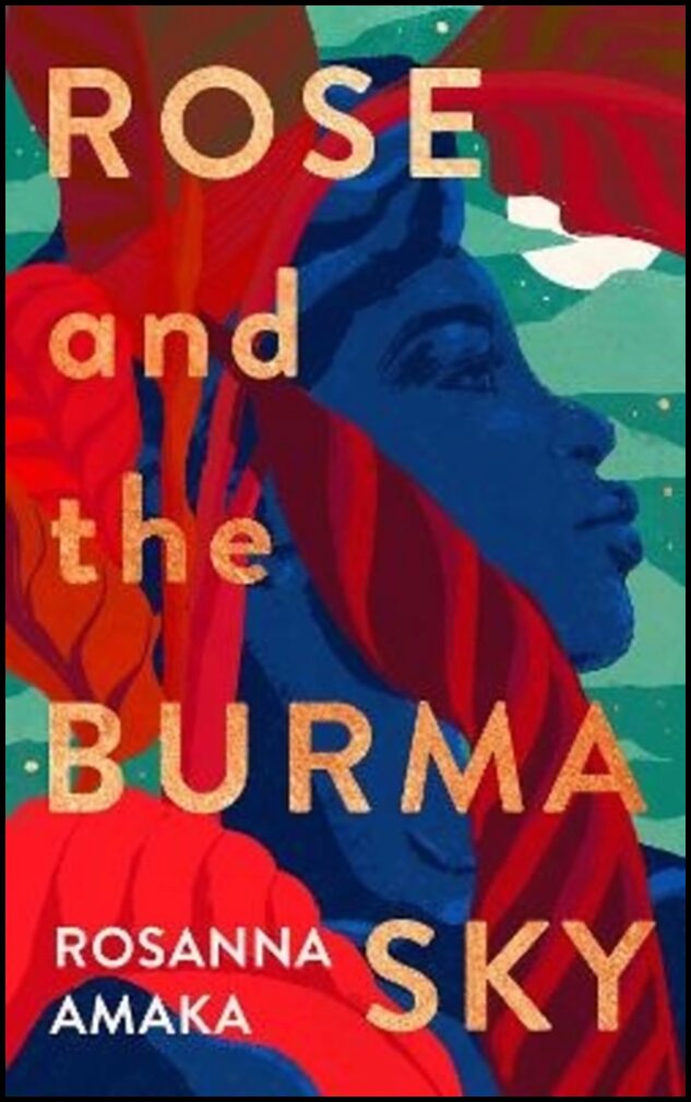 Amaka, Rosanna | Rose and the Burma Sky