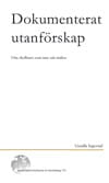 Ingestad, Gunilla | Dokumenterat utanförskap