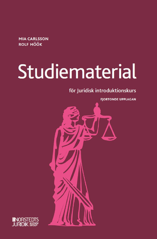 Carlsson, Mia | Höök, Rolf | Studiematerial för Juridisk introduktionskurs