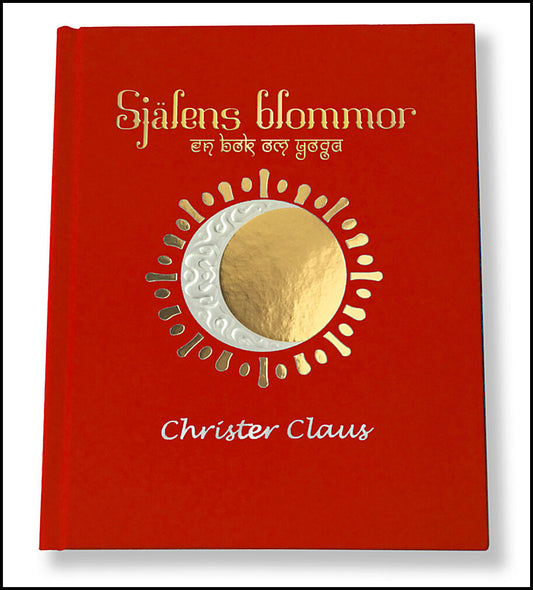 Claus, Christer | Själens blommor : En bok om Yoga
