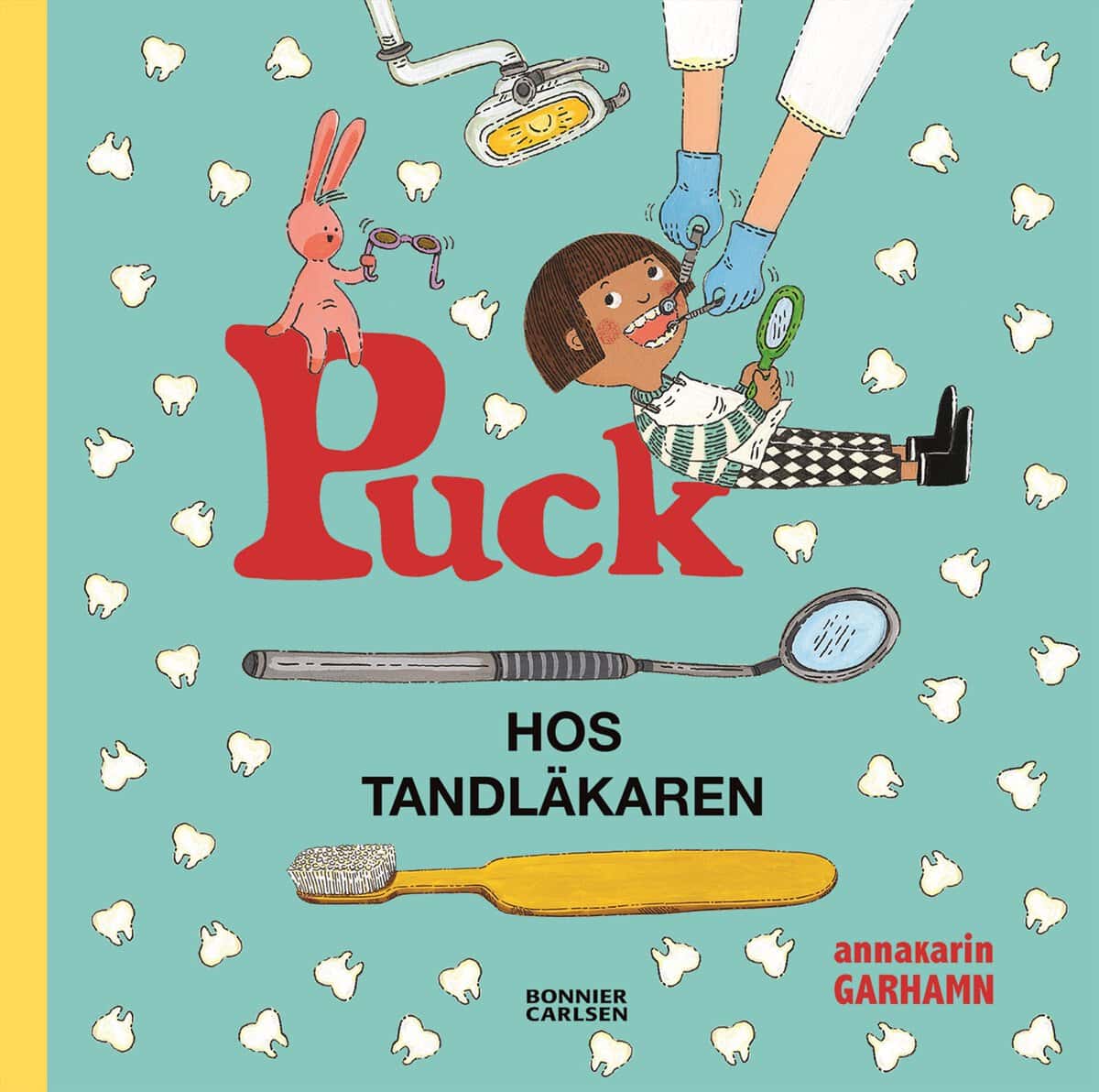 Garhamn, Anna-Karin | Puck hos tandläkaren