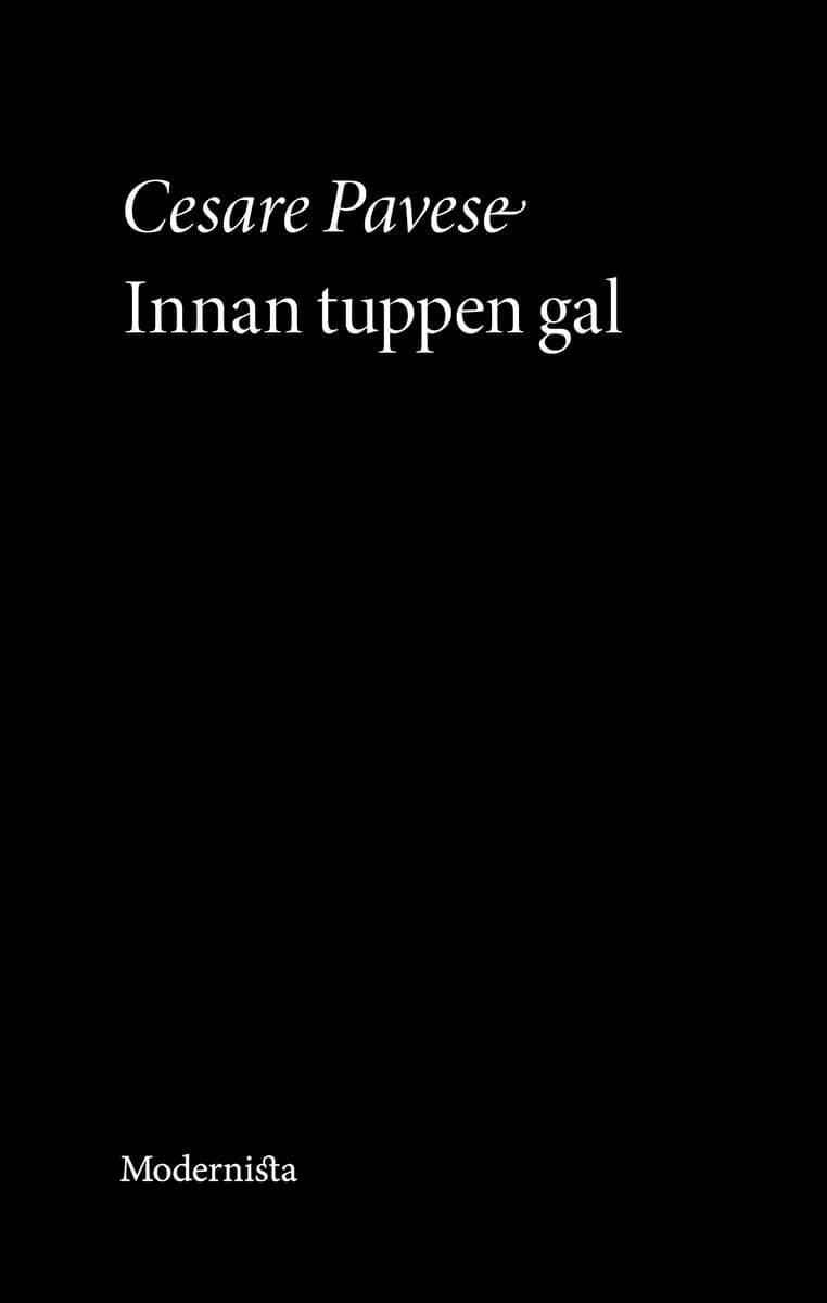 Pavese, Cesare | Innan tuppen gal