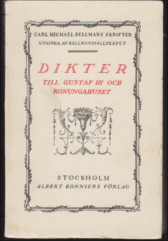 Bellman, Carl Michael | Dikter till Gustaf III och konungahuset