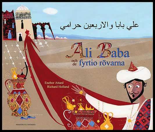 Attard, Enebor | Ali Baba och de fyrtio rövarna (arabiska och svenska)