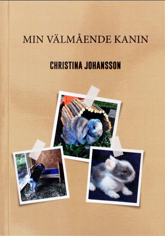 Johansson, Christina | Min välmående kanin