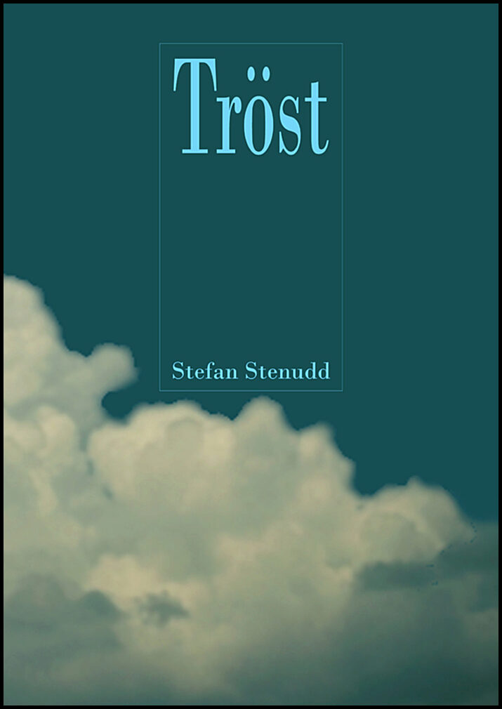 Stenudd, Stefan | Tröst