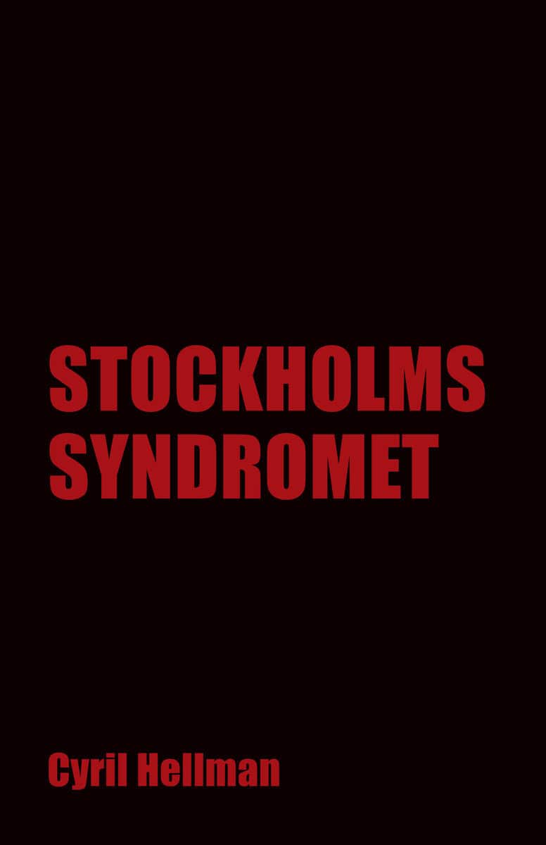 Hellman, Cyril | Stockholmssyndromet