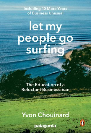 Chouinard, Yvon | Let My People Go Surfing