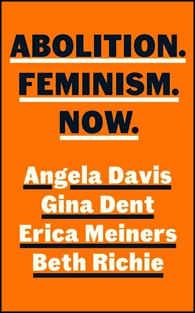 Dent, Gina | Abolition, Feminism, Now