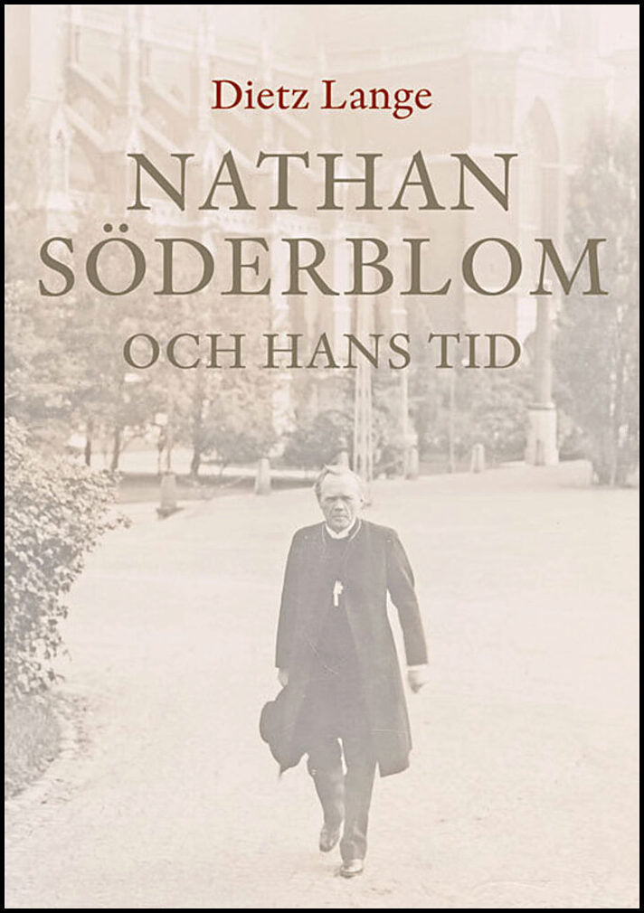 Lange, Dietz | Nathan Söderblom och hans tid