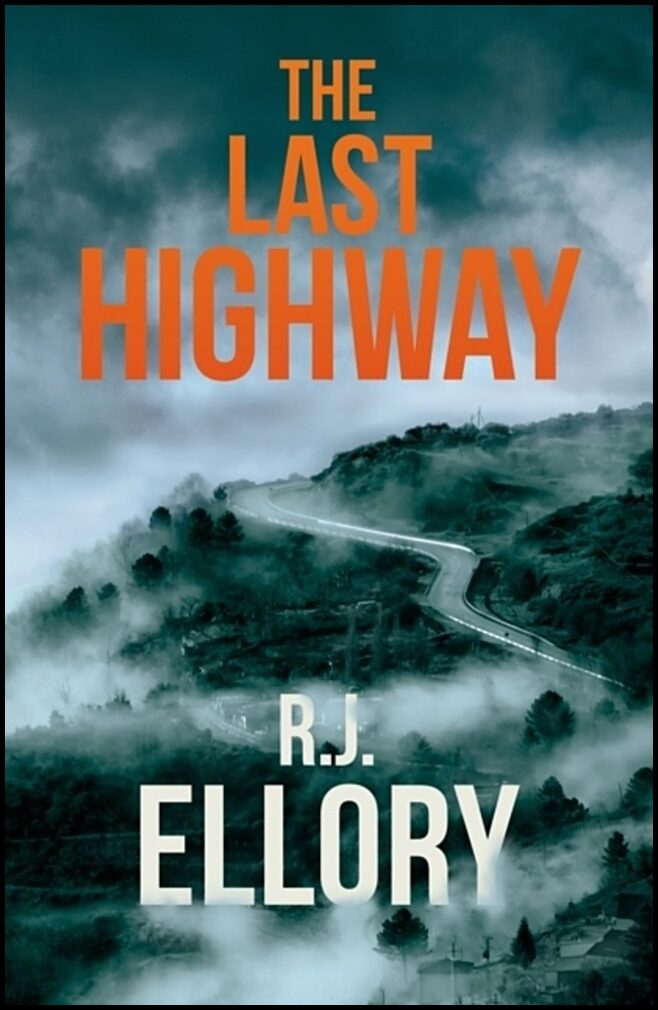 Ellory, R.J. | The Last Highway