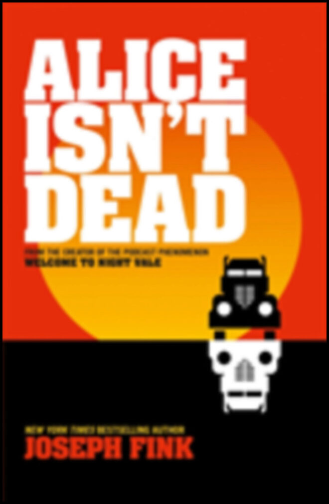 Fink, Joseph | Alice Isn't Dead